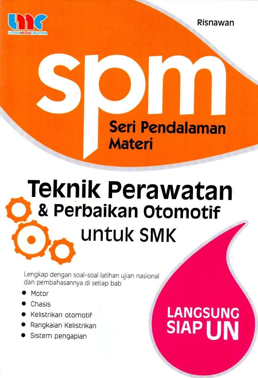 SPM Teknik perawatan dan perbaikan otomotif untuk SMK / Risnawan, penyunting; Eista Swaesti