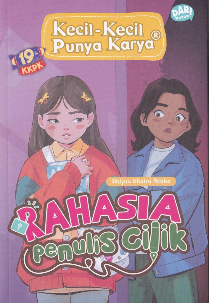 Kecil-kecil punya karya : rahasia penulis cilik