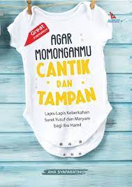 Agar momonganmu cantik dan tampan / Ana Syafaratin