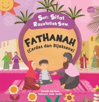 Fathanah (Cerdas dan bijaksana) : Seri sifat Rasulullah Saw