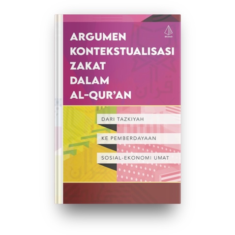 Argumen kontekstualisasi zakat dalam Al-Quran / Rufi'ah