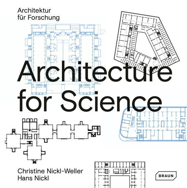 Architecture for science / Christine Nickl-Weller, Hans Nickl