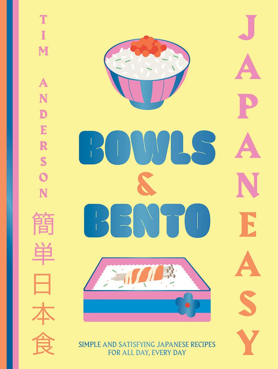 Japaneasy bowls & bento : simple and satisfying Japanese recipes for all day, every day