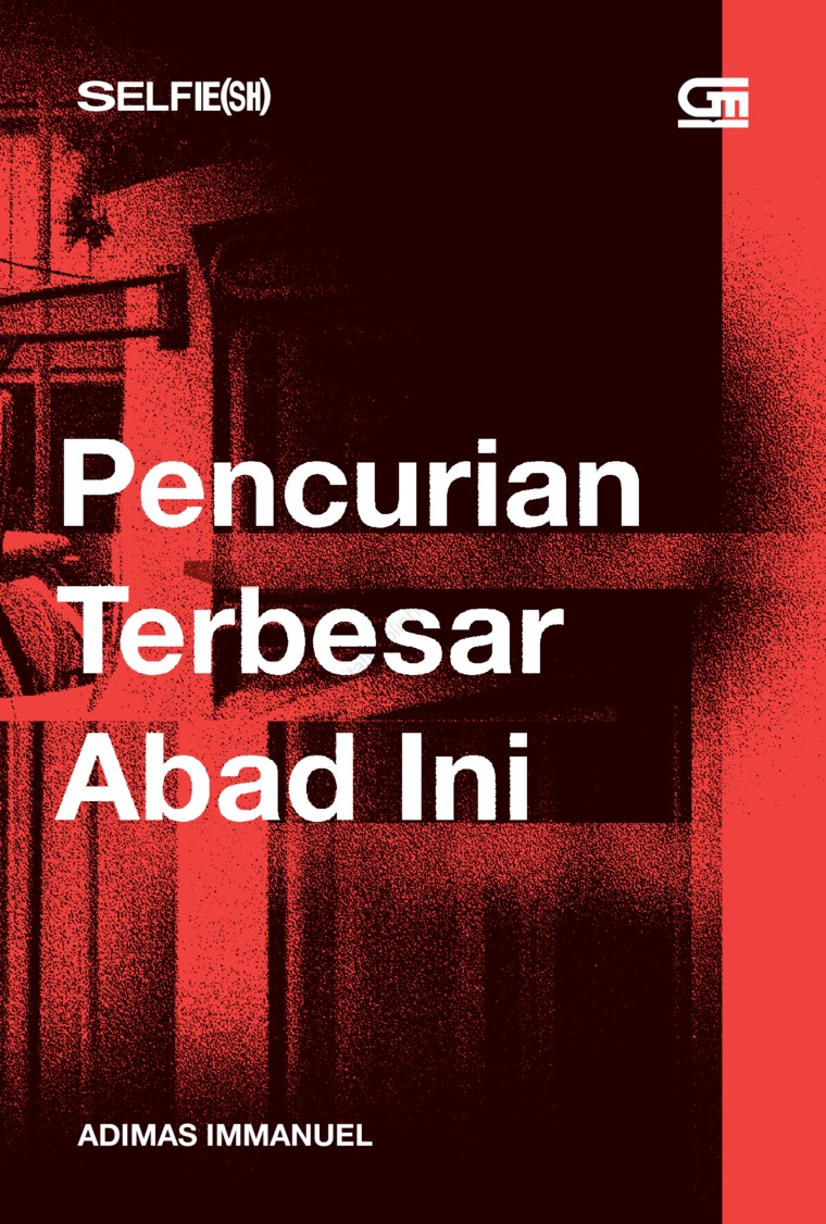 Pencurian terbesar abad ini : selfie(sh)