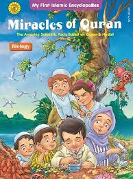 Miracles of Quran : the amazing scientific facts based on Quran & hadist : biology