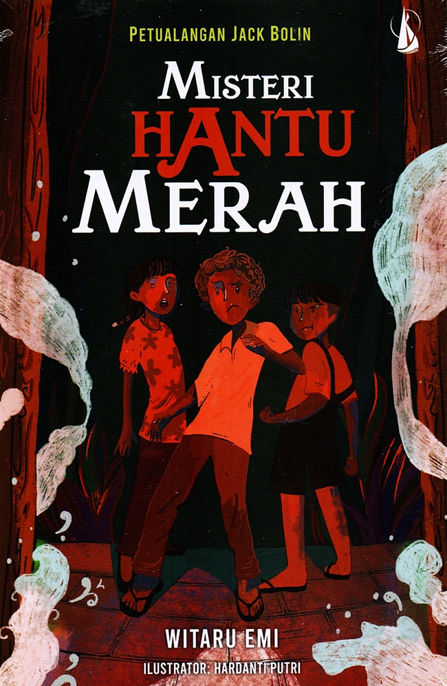 Petualangan jack bolin : misteri hantu merah : misteri hantu merah