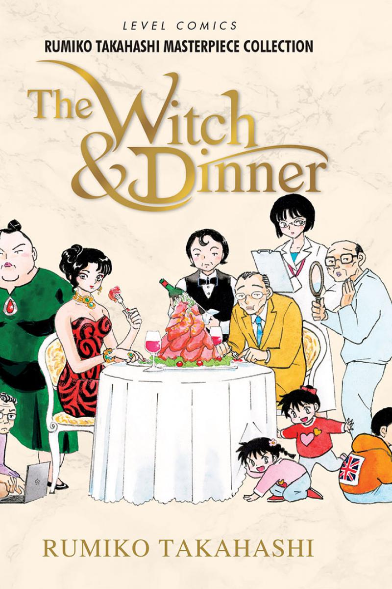 The witch & dinner / Rumiko Takahashi ; Penerjemah, Inge Indri Yasmina ; Penyunting, Tari ; Ilustrator, Junzi Takahashi
