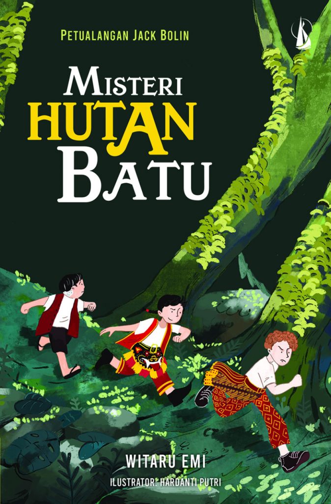 Petualangan jack bolin : misteri hutan batu