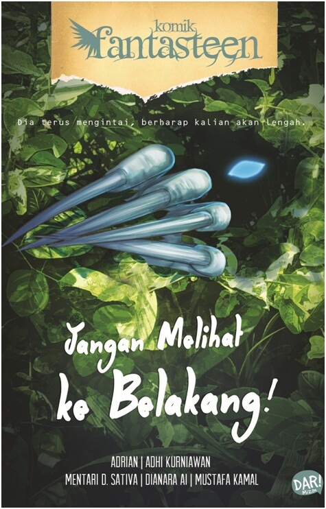 Komik fantasteen : jangan melihat ke belakang! / Adrian, Mentari Diandra Sativa, Chal Mahdi; penyunting, Toha Nasr
