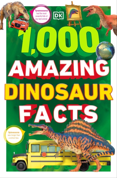 1000 amazing dinosaur facts / Stevie Derrick