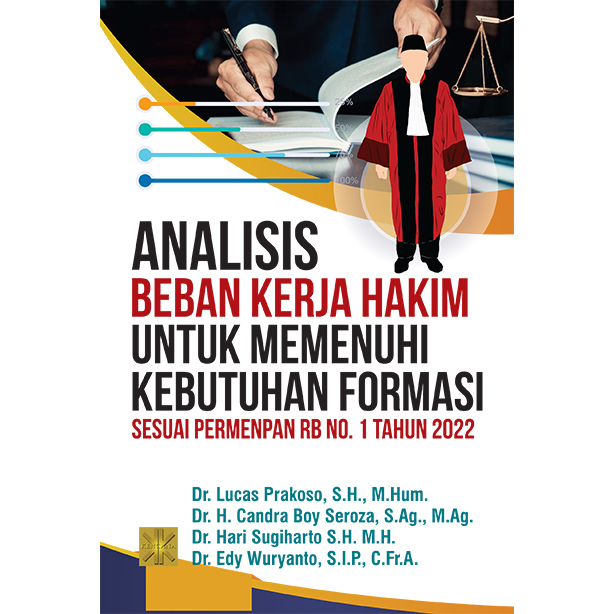 Analisis beban kerja hakim untuk memenuhi kebutuhan formasi sesuai Permenpan-RB No. 1 tahun 2022