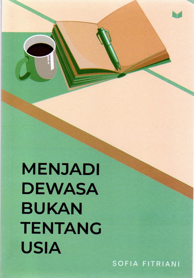 Menjadi dewasa bukan tentang usia