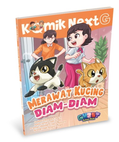 Komik Next G : merawat kucing diam-diam / Gadiesa Efelinneva; Komikus, Satrio ; ilustrator, Rendra M. Ridwan ; penyunting, Rony Amdani, Wiwit Wijiastuti