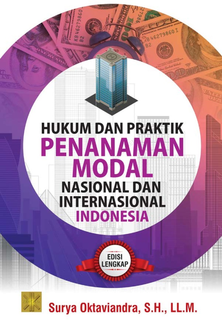 Hukum dan praktik penanam modal nasional dan internasional Indonesia / Surya Oktaviandra