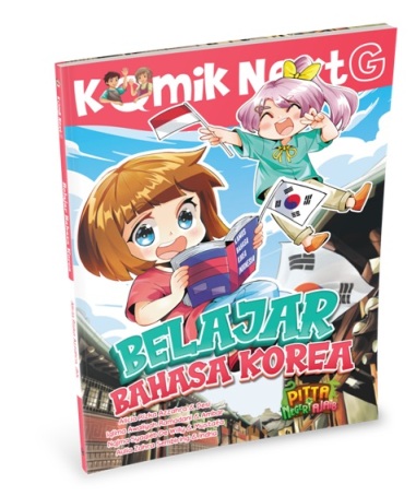 Komik Next G : belajar bahasa Korea / Alicia Rizka Azzahra; Komikus, Desi; ilustrator sampul, Gilang; penyunting, Rony Amdani, Wiwit Wijiastuti