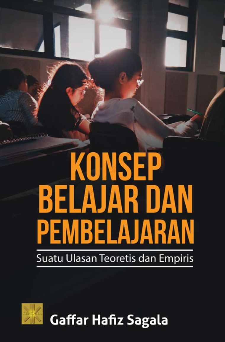 Konsep belajar dan pembelajaran : suatu ulasan teoritis dan empiris