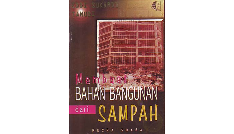 Membuat Bahan Bangunan dari Sampah