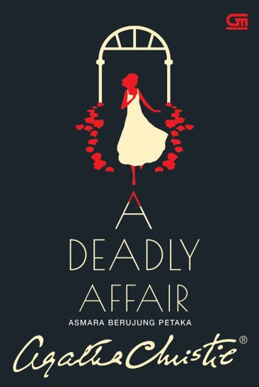 a deadly affair = asmara berujung petaka