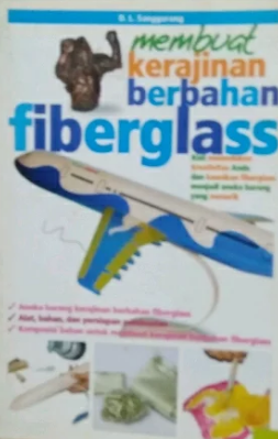 Membuat Kerajinan Berbahan Fiberglas