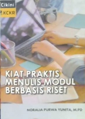 Kiat praktis menulis modul berbasis riset