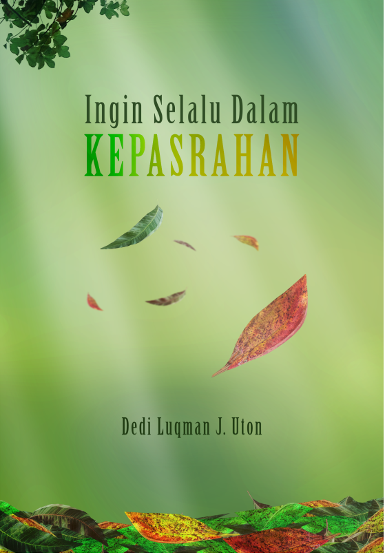 Ingin selalu dalam kepasrahan