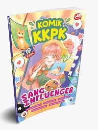 Komik KKPK : sang influencer / Zahra Luthfiya Maisara, Ilma Ma'qul Istima, Naila Wafa' Syakira, Faiza Karimatuz Zahida, Ruruh Naindra Anggraini