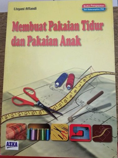 Membuat Pakaian Tidur dan Pakaian Anak