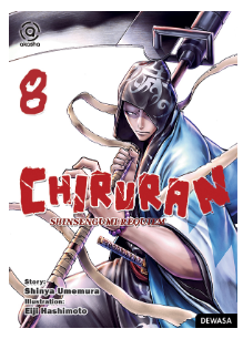 Chiruran, Shinsengumi Requiem 08 / Eiji Hashimoto dan Shinya Umemura; penerjemah, Lidwina Leung ; penyunting, Marin Hermanto ; Artistik, Ikmal Aldwinsyah
