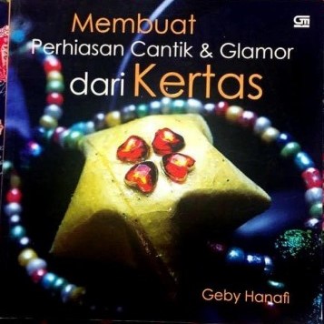 Membuat Perhiasan cantik & Glamor dari Kertas