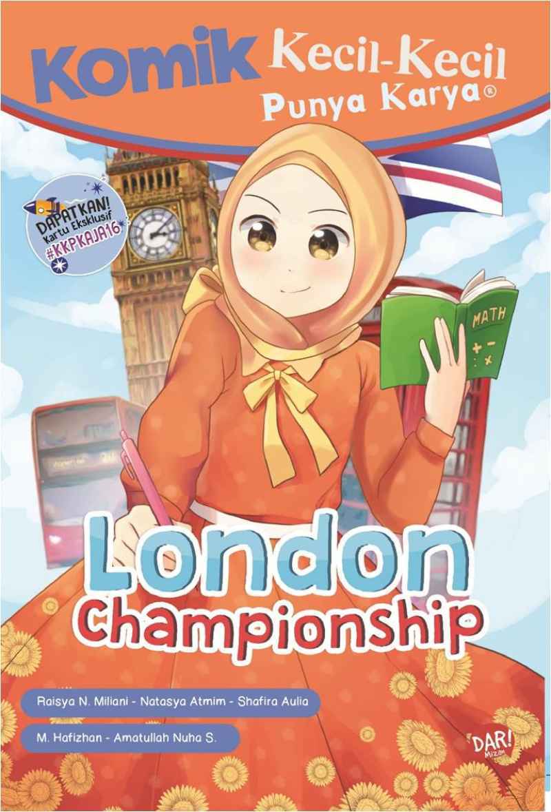 Komik Kecil-Kecil Punya Karya : London championship / Raisya Nuansa M., Natasya Atmim M., Shafira Aulia Nisa, M. Hafizhan, Amatullah Nuha S.; penyunting, Vicky Larasita