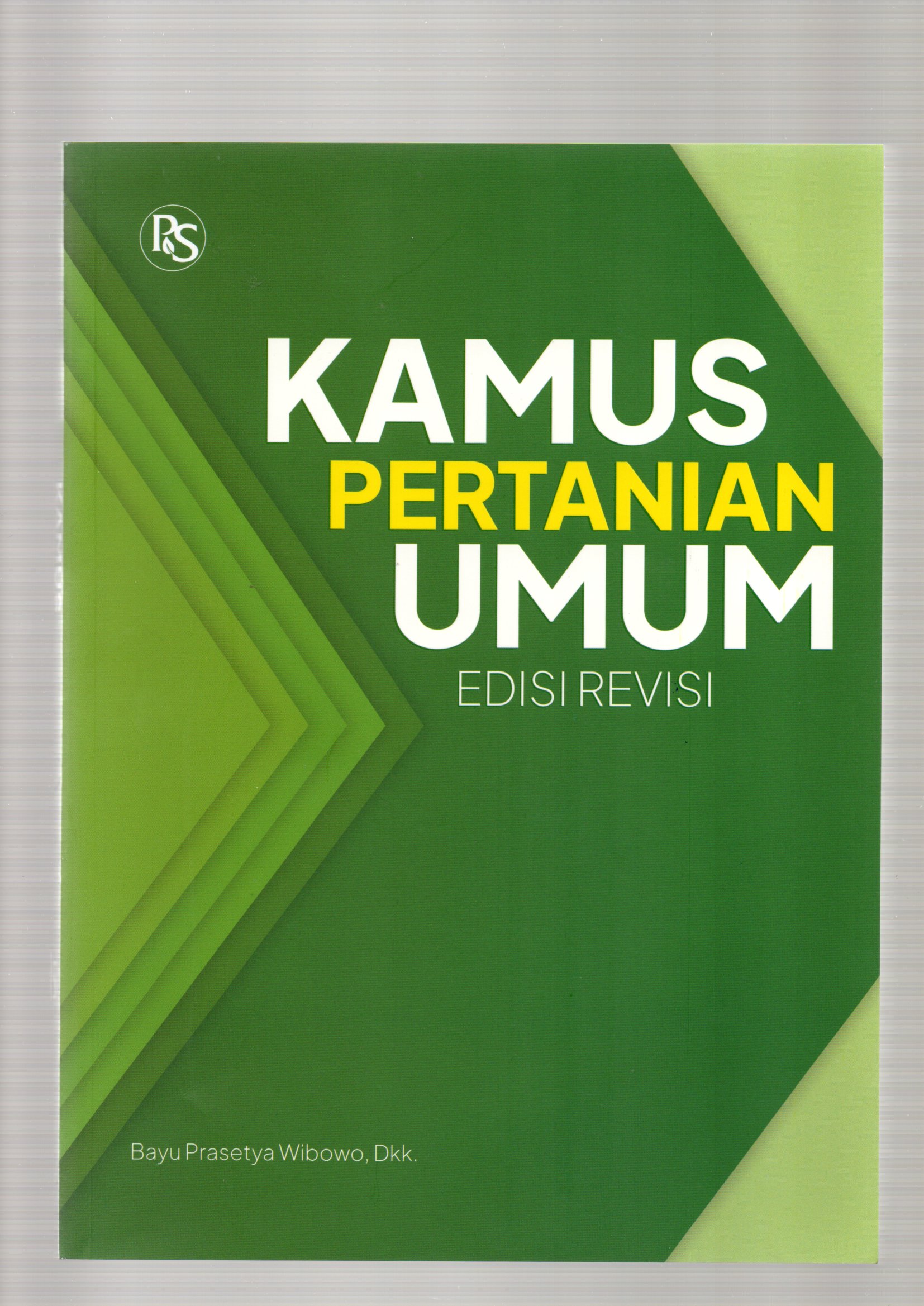 Kamus pertanian umum : edisi revisi