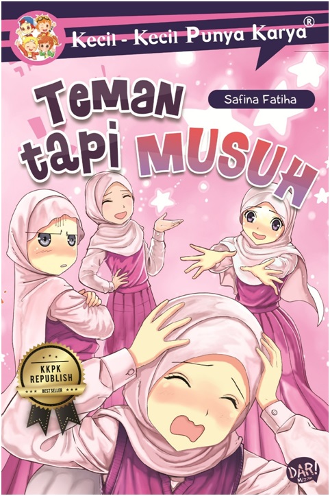 Kecil-kecil punya karya : teman tapi musuh