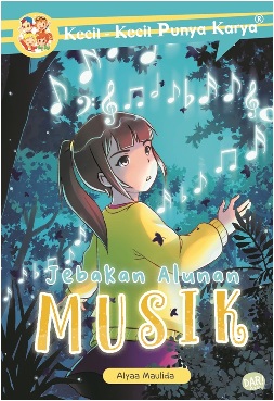 Kecil-kecil punya karya : jebakan alunan musik