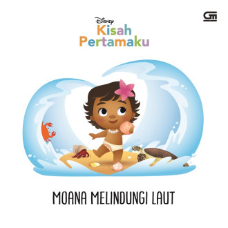 Kisah pertamaku : Moana melindungi laut