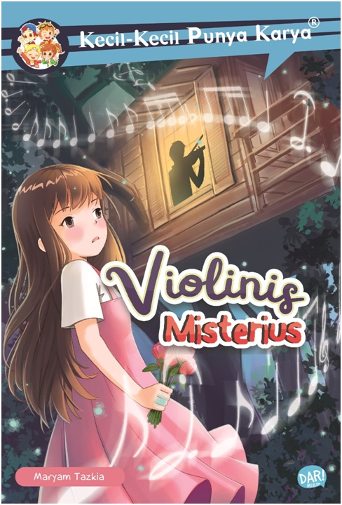Kecil-kecil punya karya : violinis misterius