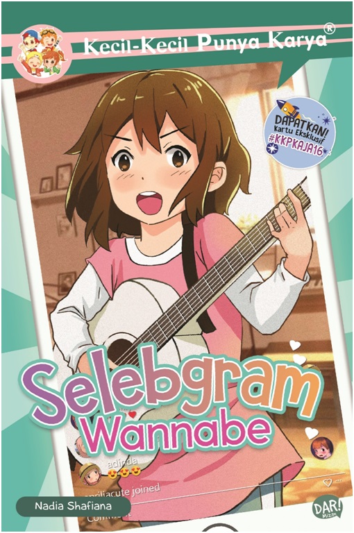 Kecil-kecil punya karya : selebgram wannabe