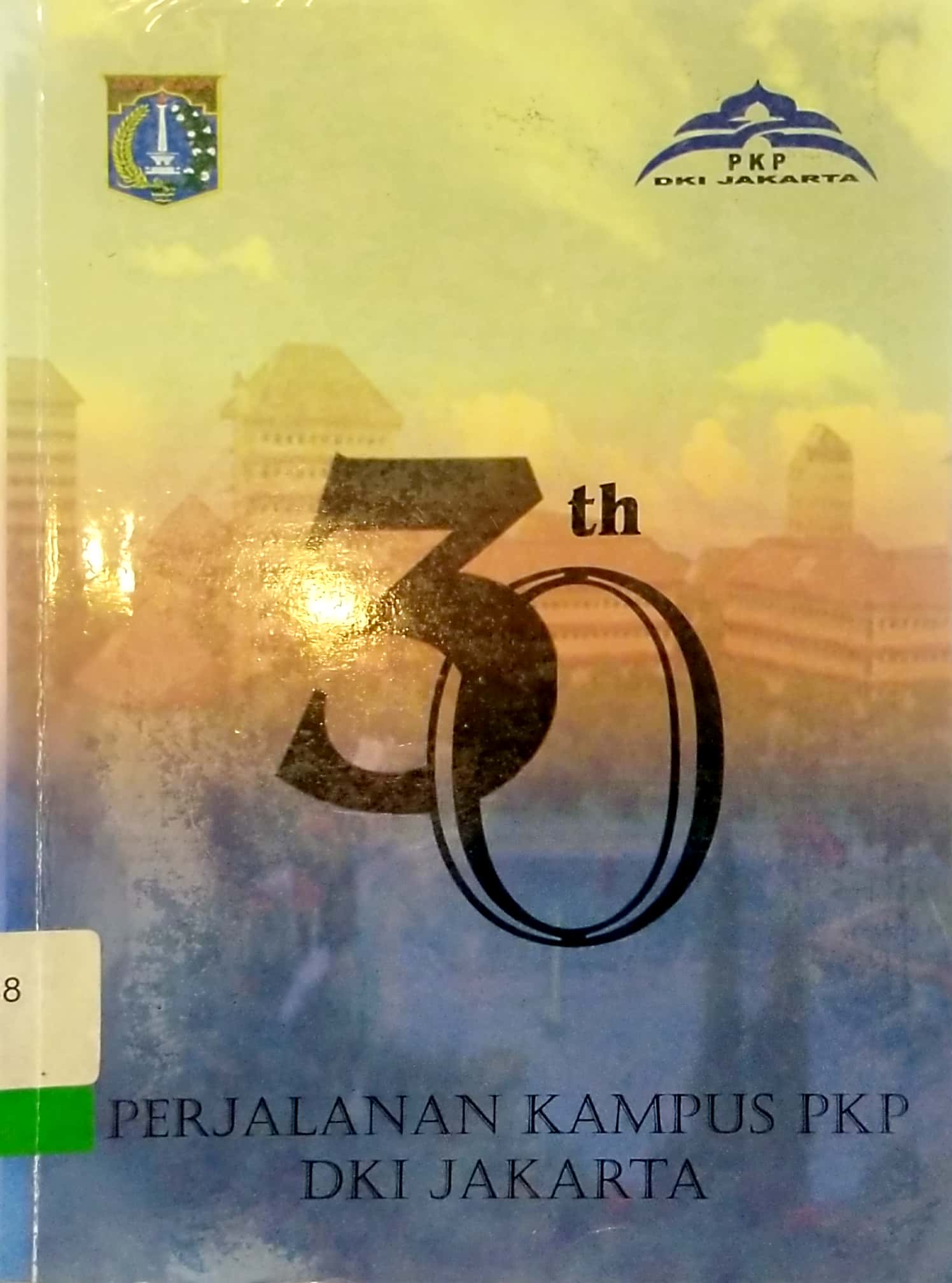 30 tahun perjalanan kampus PKP DKI Jakarta