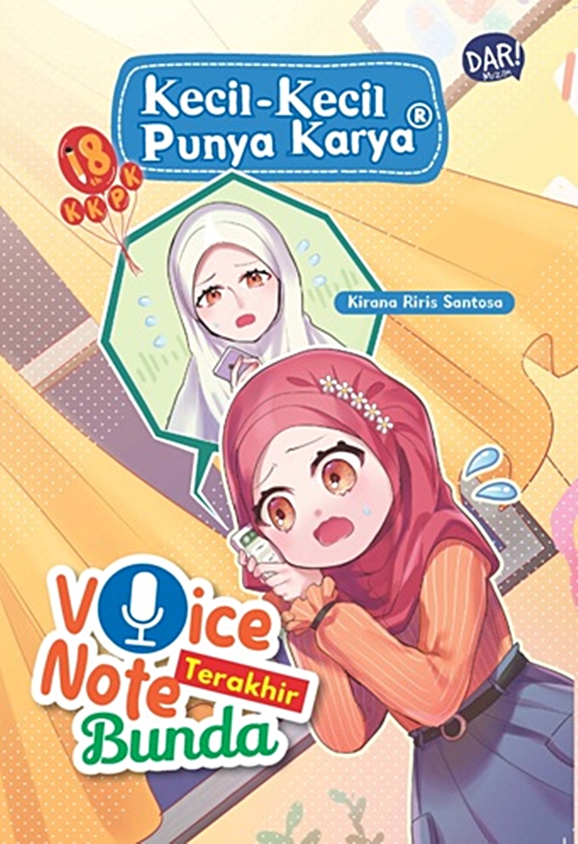 Kecil-kecil punya karya : voice note terakhir bunda