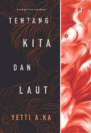 Tentang kita dan laut