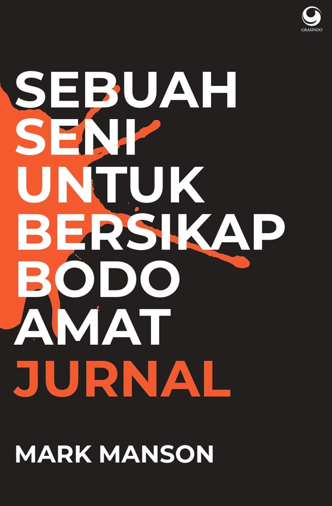 Jurnal sebuah seni untuk bersikap bodo amat