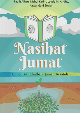 Nasihat jumat : kumpulan khutbah jumat asaatidz