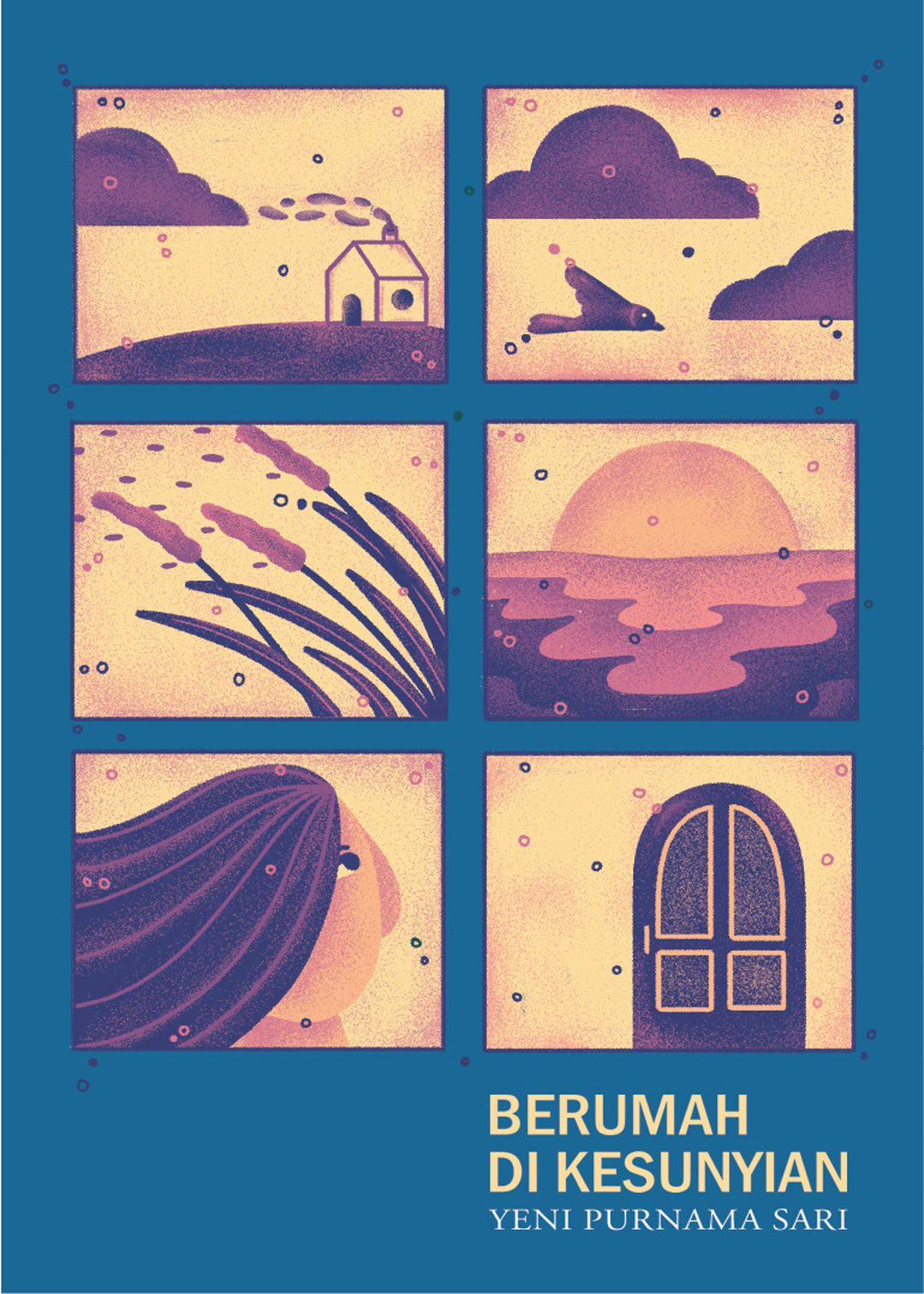 Berumah di kesunyian / Yeni Purnama Sari