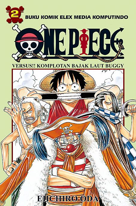 One piece 2 :  versus!! komplotan bajak laut buggy / Eiichiro Oda; Penerjemah, Faira Ammadea