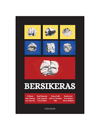Bersikeras / Ai Diana, Alex Cheung, Amy Ijas Riz, Budi Rahardjo, Dian Agustini, Kevin Nobel, Krisna Adhi, Luffy D. Amrullah, Niko, Radita Liem, Tirta Winata, Wisnu Widiarta