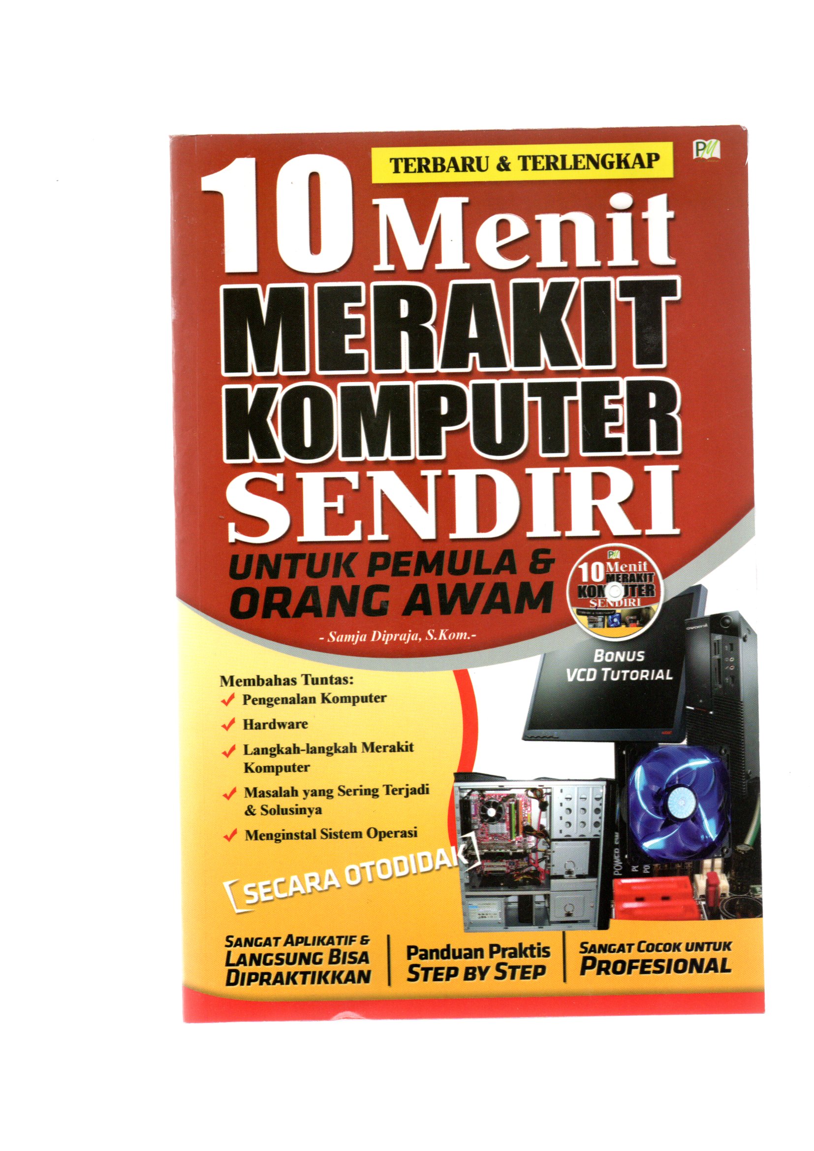 10 menit merakit komputer sendiri