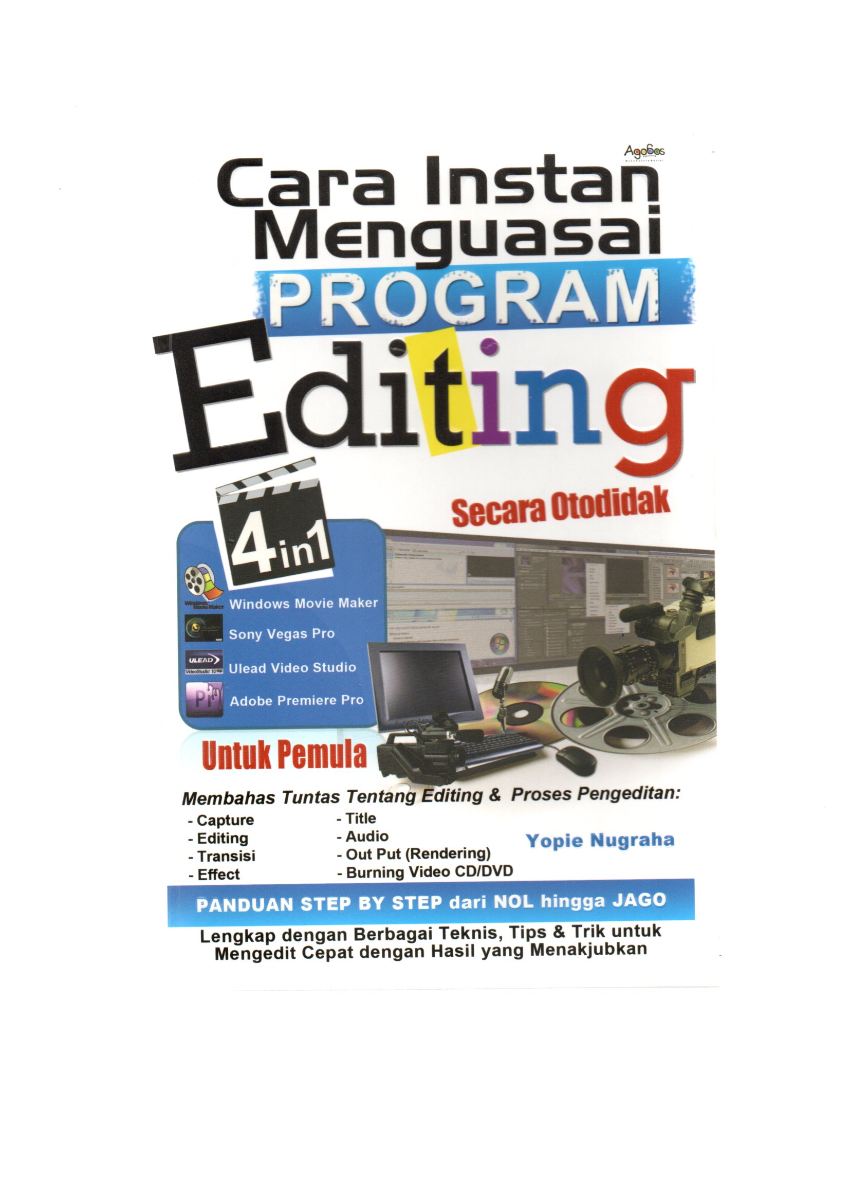 Cara instan menguasai program editing