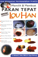 Memilih dan Membuat Pakan Tepat untuk Louhan