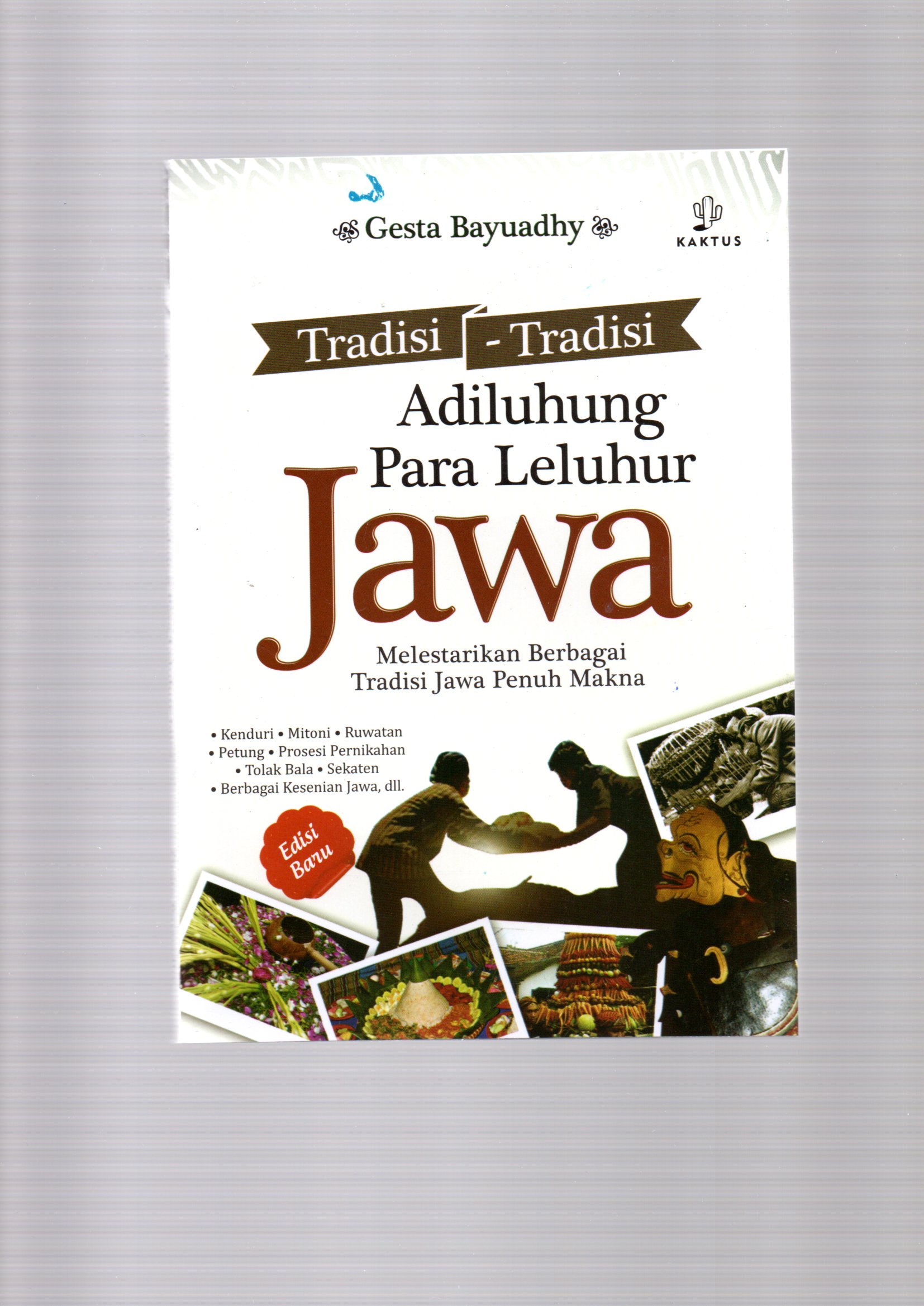 Tradisi-tradisi adiluhung para leluhur jawa