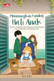 Menenangkan kembali hati anak