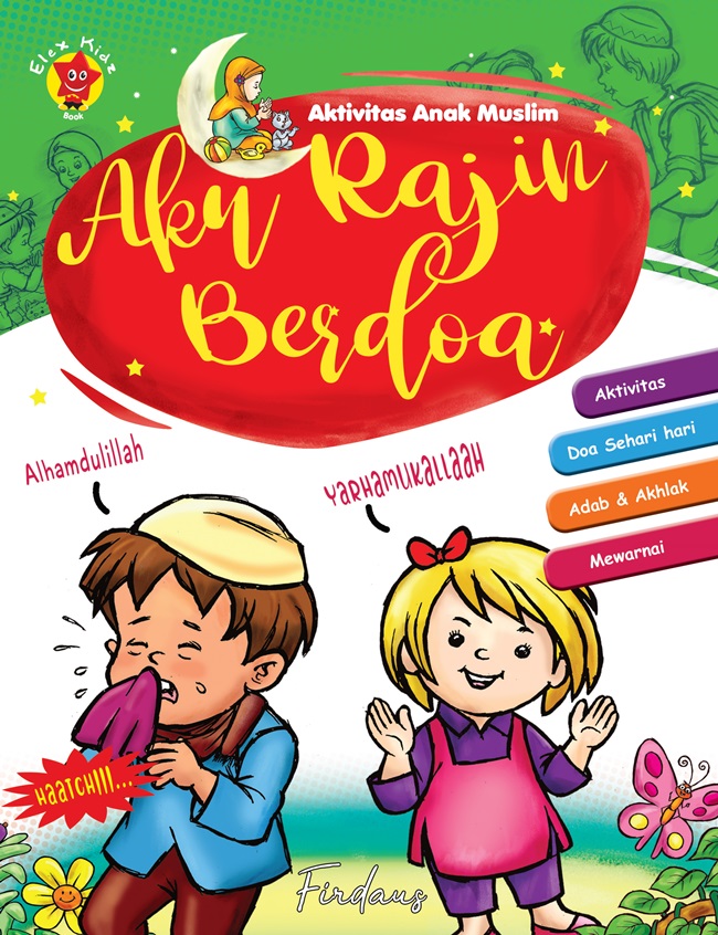 Aktivitas anak muslim :  Aku rajin berdoa / Firdaus